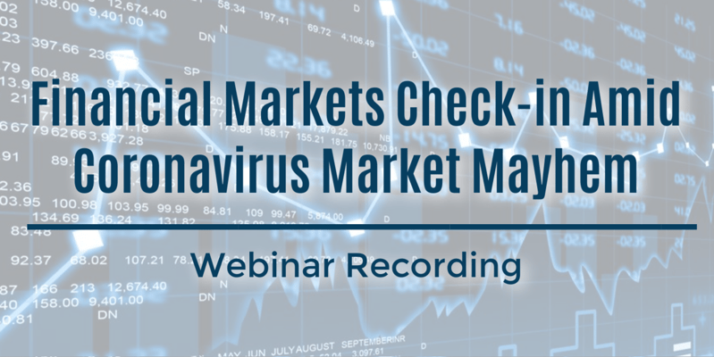 网络研讨会记录:冠状病毒市场混乱期间的金融市场检查