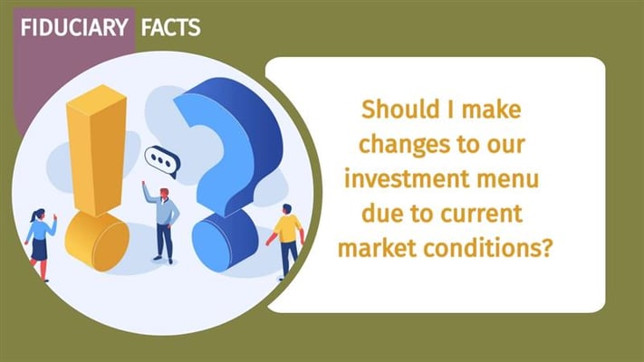 Fiduciary Facts: Market Conditions