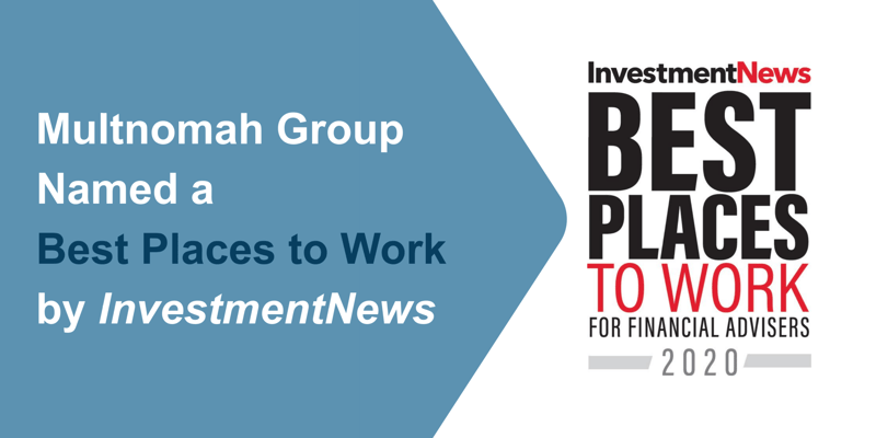 Named a 2020 Best Places to Work for Financial Advisers by InvestmentNews