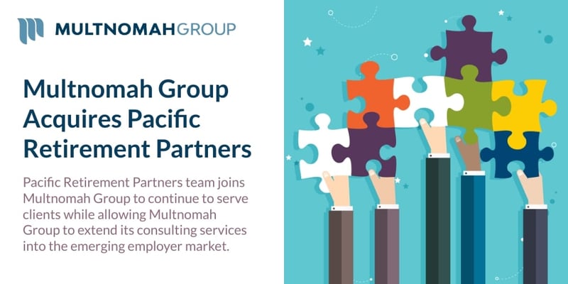 Multnomah Group Acquires Pacific Retirement Partners