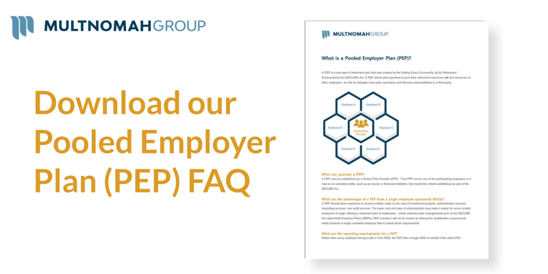 FAQ: Pooled Employer Plan (PEP)