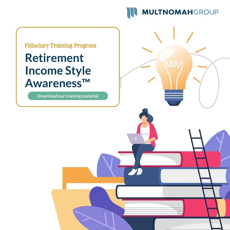 New Fiduciary Training Resource: Retirement Income Style Awareness™